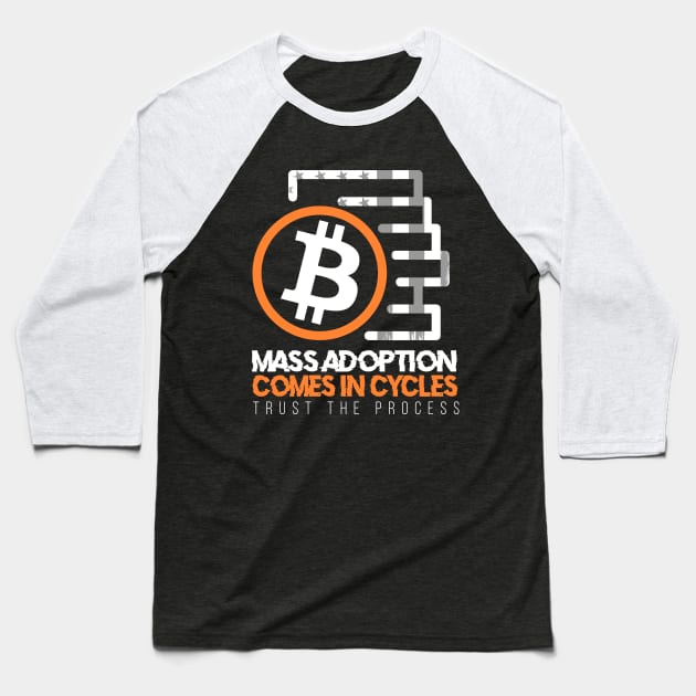 Mass adoption comes in cycles quote Baseball T-Shirt by MEME ART